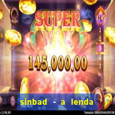 sinbad - a lenda dos sete mares superflix