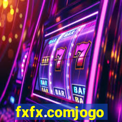 fxfx.comjogo