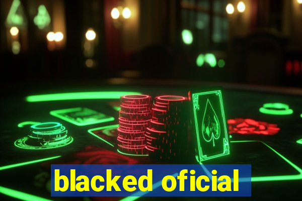 blacked oficial