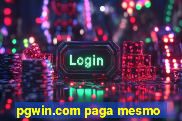 pgwin.com paga mesmo