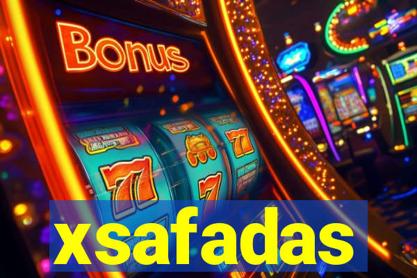xsafadas
