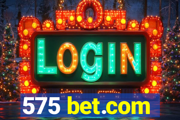 575 bet.com