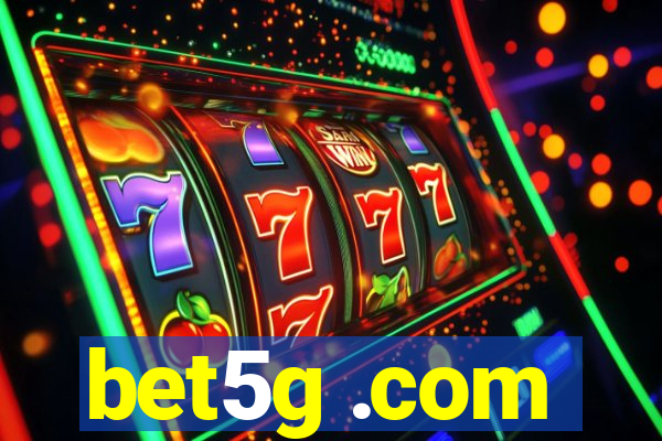 bet5g .com