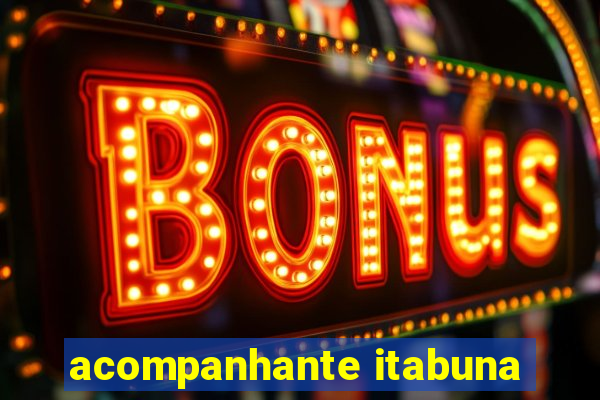acompanhante itabuna