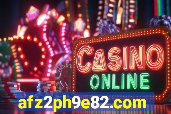 afz2ph9e82.com