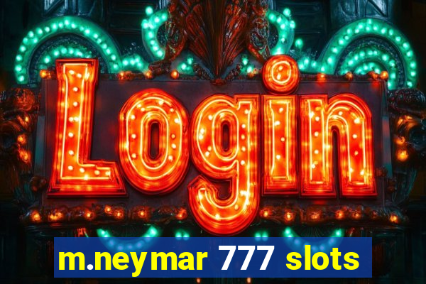 m.neymar 777 slots