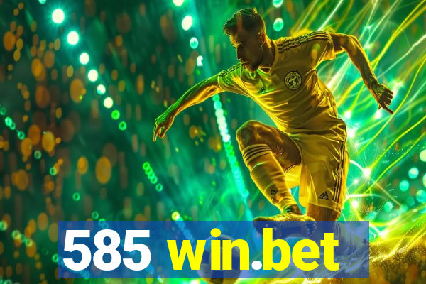 585 win.bet