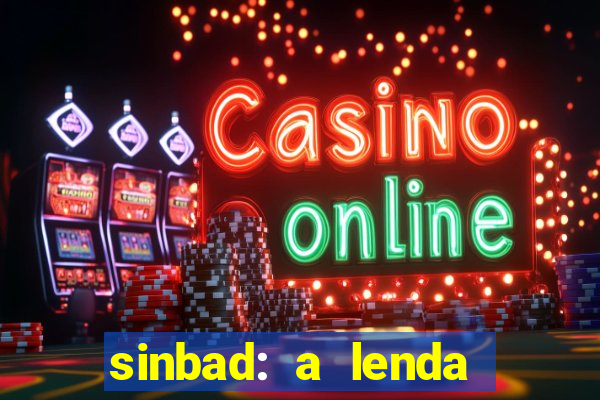 sinbad: a lenda dos sete mares dublado filme completo dublado download