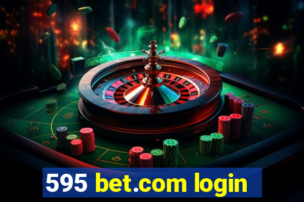 595 bet.com login