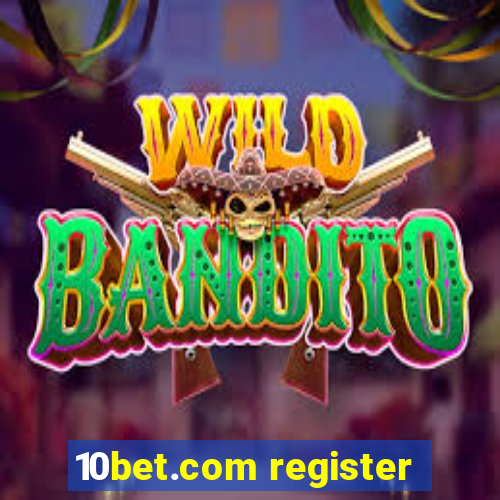 10bet.com register