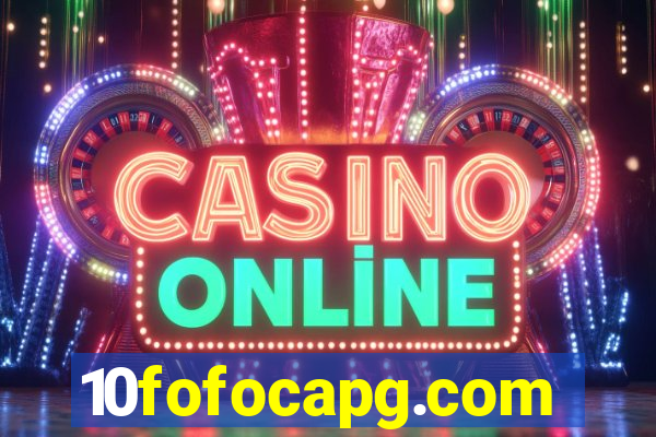 10fofocapg.com