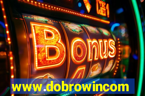 www.dobrowincom