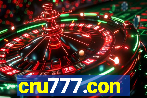 cru777.con
