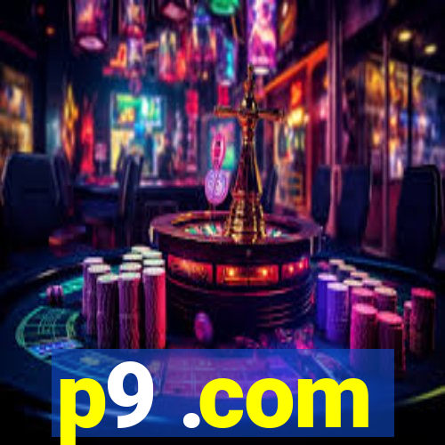 p9 .com