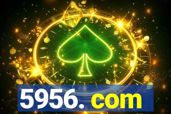 5956. com
