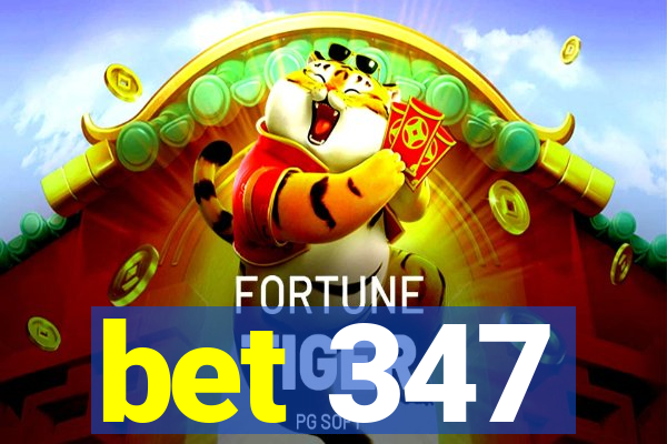 bet 347