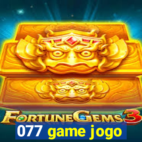 077 game jogo