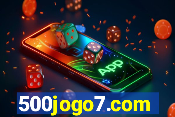 500jogo7.com
