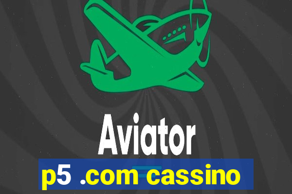 p5 .com cassino