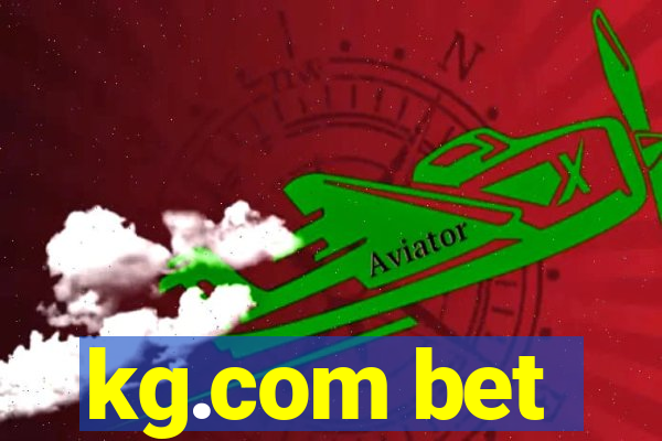 kg.com bet