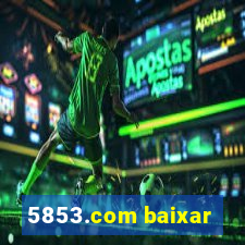 5853.com baixar