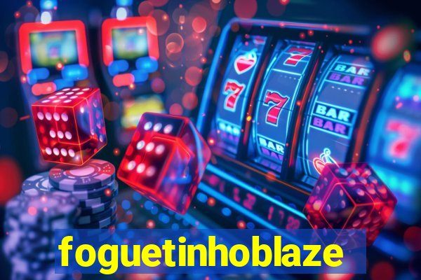 foguetinhoblaze