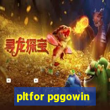 pltfor pggowin