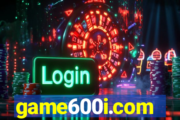 game600i.com