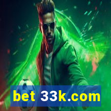 bet 33k.com