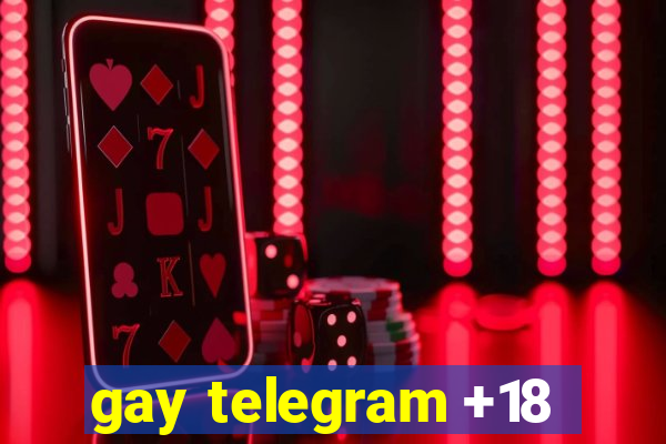 gay telegram +18