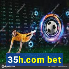 35h.com bet