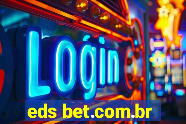 eds bet.com.br
