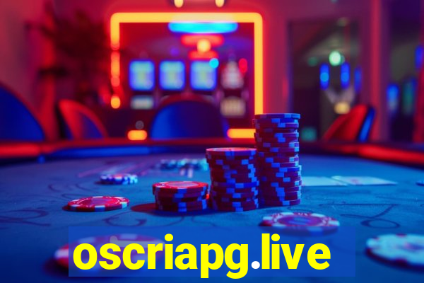 oscriapg.live