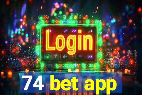 74 bet app