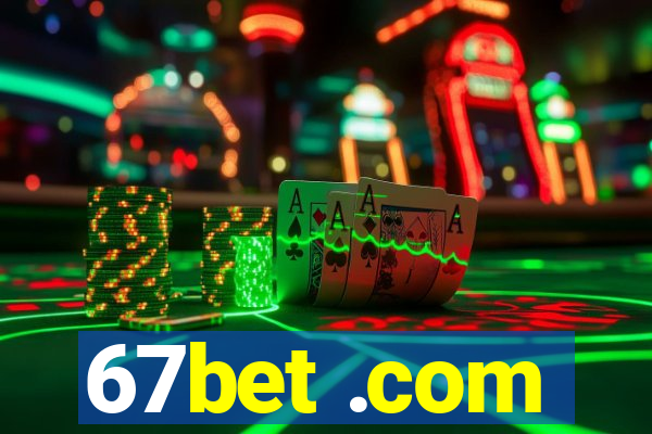 67bet .com