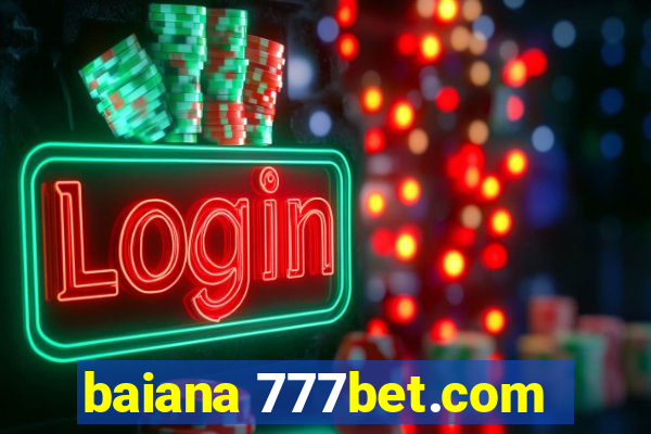 baiana 777bet.com