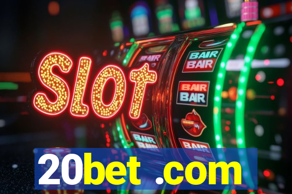 20bet .com
