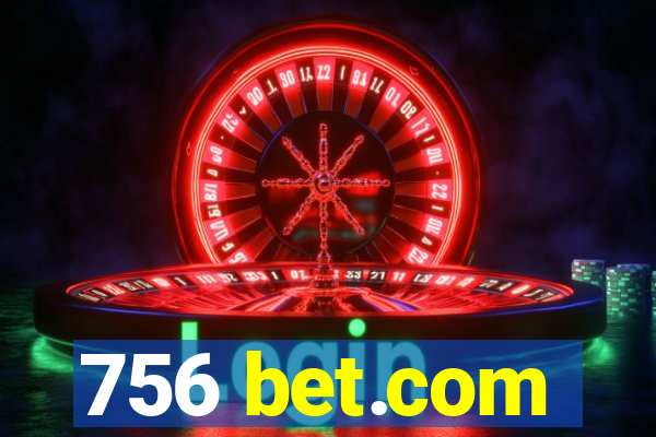 756 bet.com