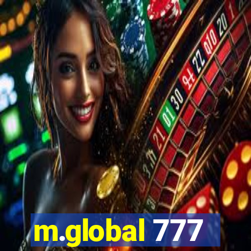 m.global 777