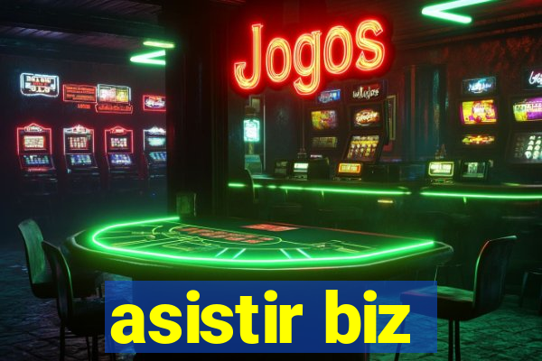 asistir biz