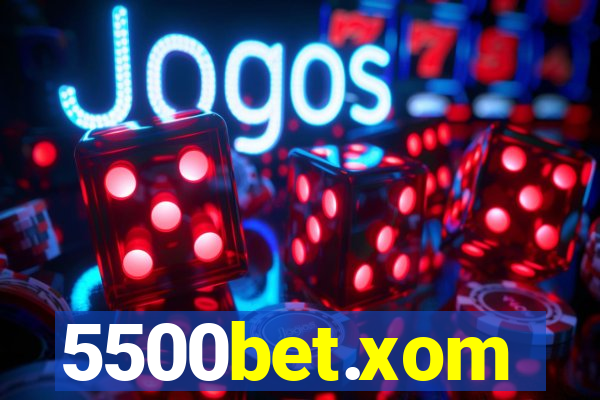 5500bet.xom