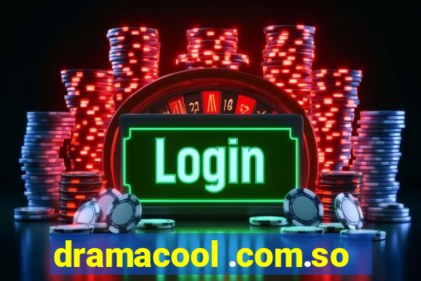 dramacool .com.so