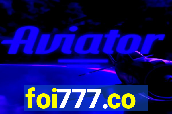 foi777.co