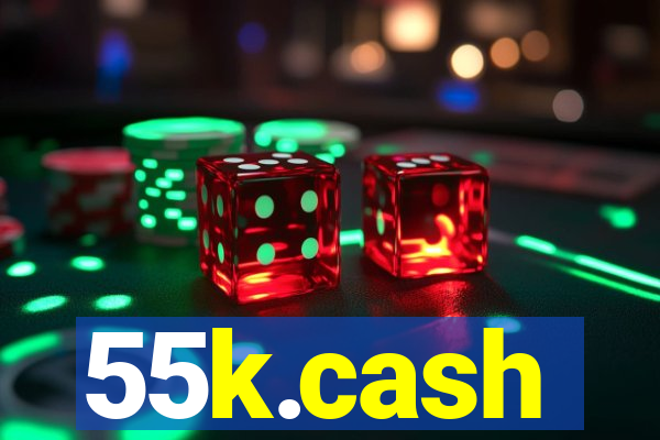 55k.cash