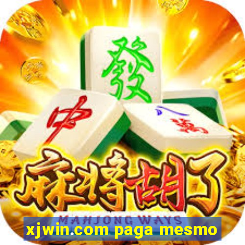xjwin.com paga mesmo