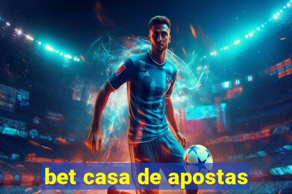 bet casa de apostas