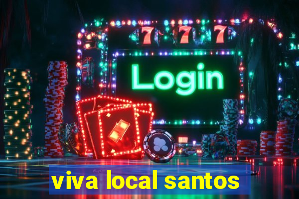 viva local santos