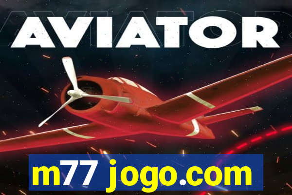 m77 jogo.com