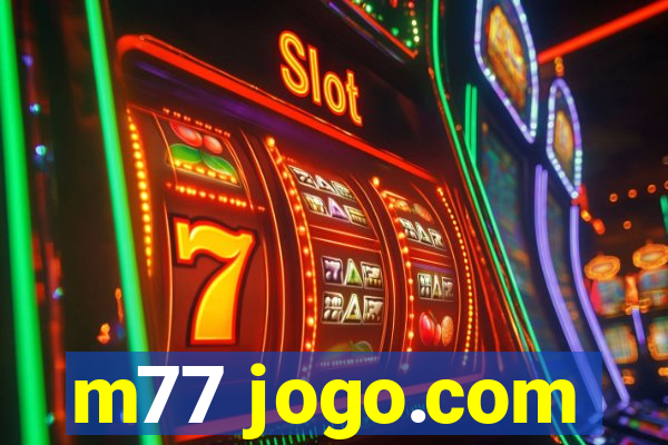 m77 jogo.com
