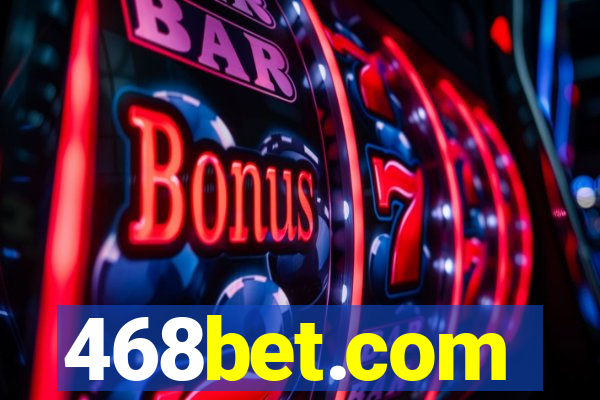 468bet.com